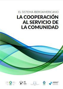 El Sistema Iberoamericano: La cooperación al servicio de la comunidad. 2016