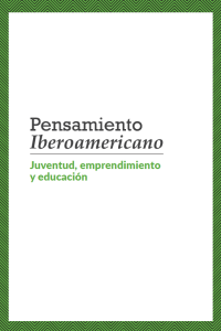 Revista Pensamiento Iberoamericano. Juventud, Emprendimiento y Educación. 3ra Época – 02/2016.