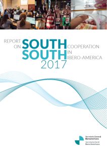 Report on South-South Cooperation in Ibero-America 2017