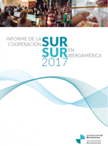 Informe de Cooperación Sur-Sur en Iberoamérica 2017