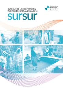 Informe de Cooperación Sur-Sur en Iberoamérica 2018