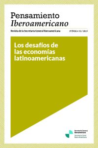 Revista Pensamiento Iberoamericano.Los desafíos de las economías latinoamericanas. 3ra Época – 01/2019
