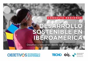 Desarrollo Sostenible en Iberoamérica: desafíos y tensiones desde la gobernanza local