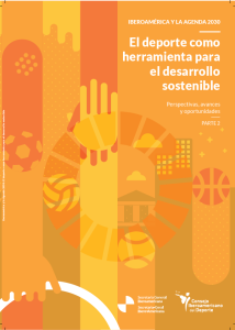 Iberoamérica y la Agenda 2030: El deporte como herramienta para el desarrollo sostenible. Parte 2.