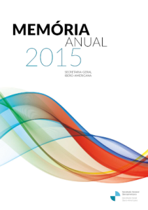 Memória anual de atividades da Secretaria-Geral Ibero-Americana 2015