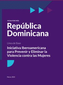República Dominicana, Iniciativa Iberoamericana para Prevenir y Eliminar la Violencia contra las Mujeres