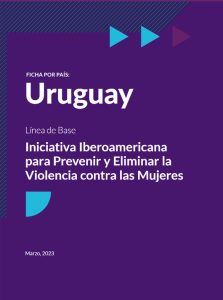Uruguay, Iniciativa Iberoamericana para Prevenir y Eliminar la Violencia contra las Mujeres