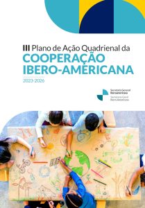 III Plano de Ação Quadrienal da Cooperação Ibero-Americana 2023-2026