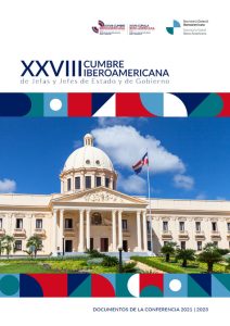 Documentos de la XXVIII Cumbre Iberoamericana de Jefas y Jefes de Estado y de Gobierno