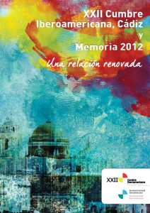 XXII Cimeira Ibero-Americana e Memória da SEGIB 2012