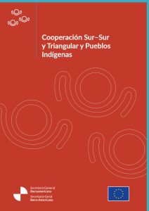Cooperación Sur–Sur y Triangular y Pueblos Indígenas