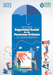Informe «La Seguridad Social de las Personas Artistas en Iberoamérica»