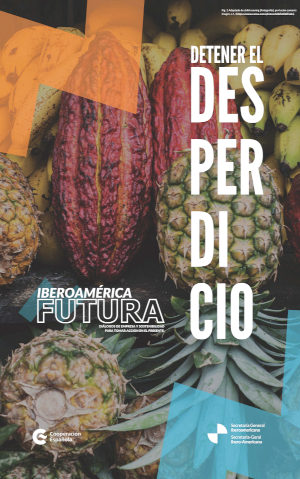 Iberoamérica Futura: Detener el desperdicio